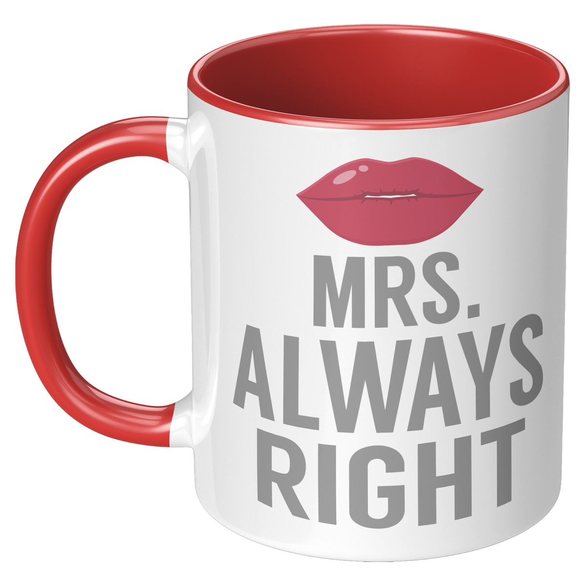 11oz_Accent_Mug_-_Always_Right_Mrs_Alway_LH_Red_Mockup.png