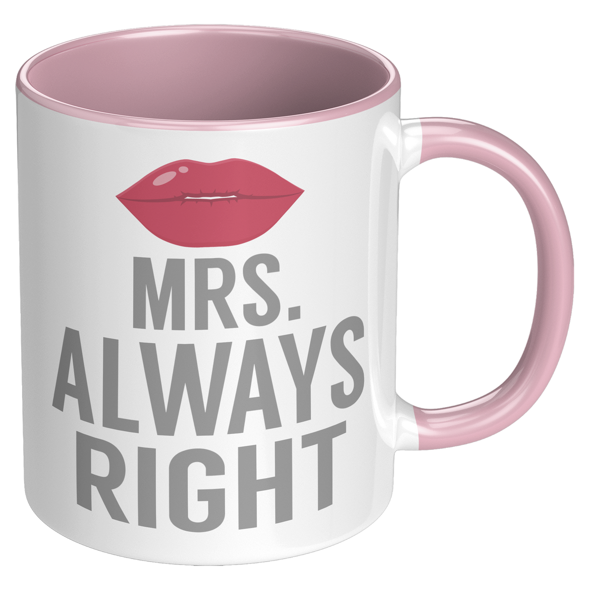 11oz_Accent_Mug_-_Always_Right_Mrs_Alway_RH_Pink_Mockup.png