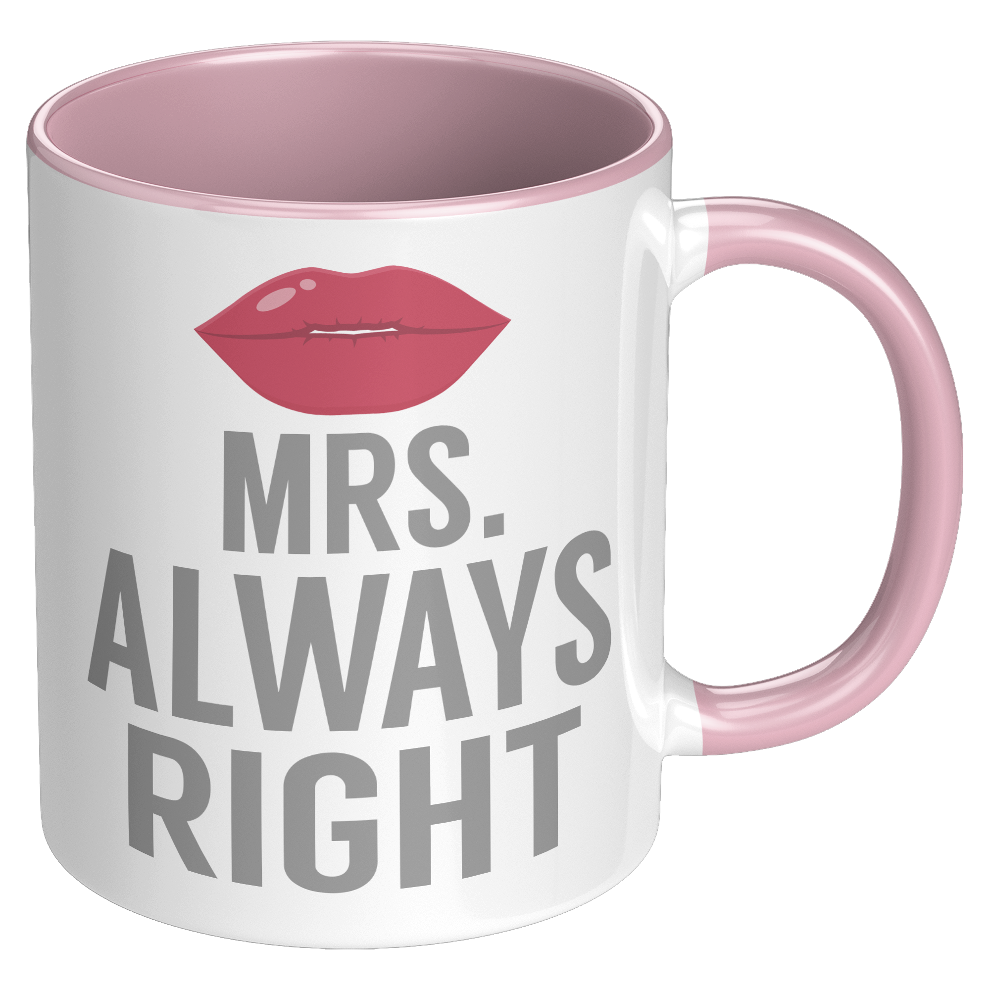 11oz_Accent_Mug_-_Always_Right_Mrs_Alway_RH_Pink_Mockup.png