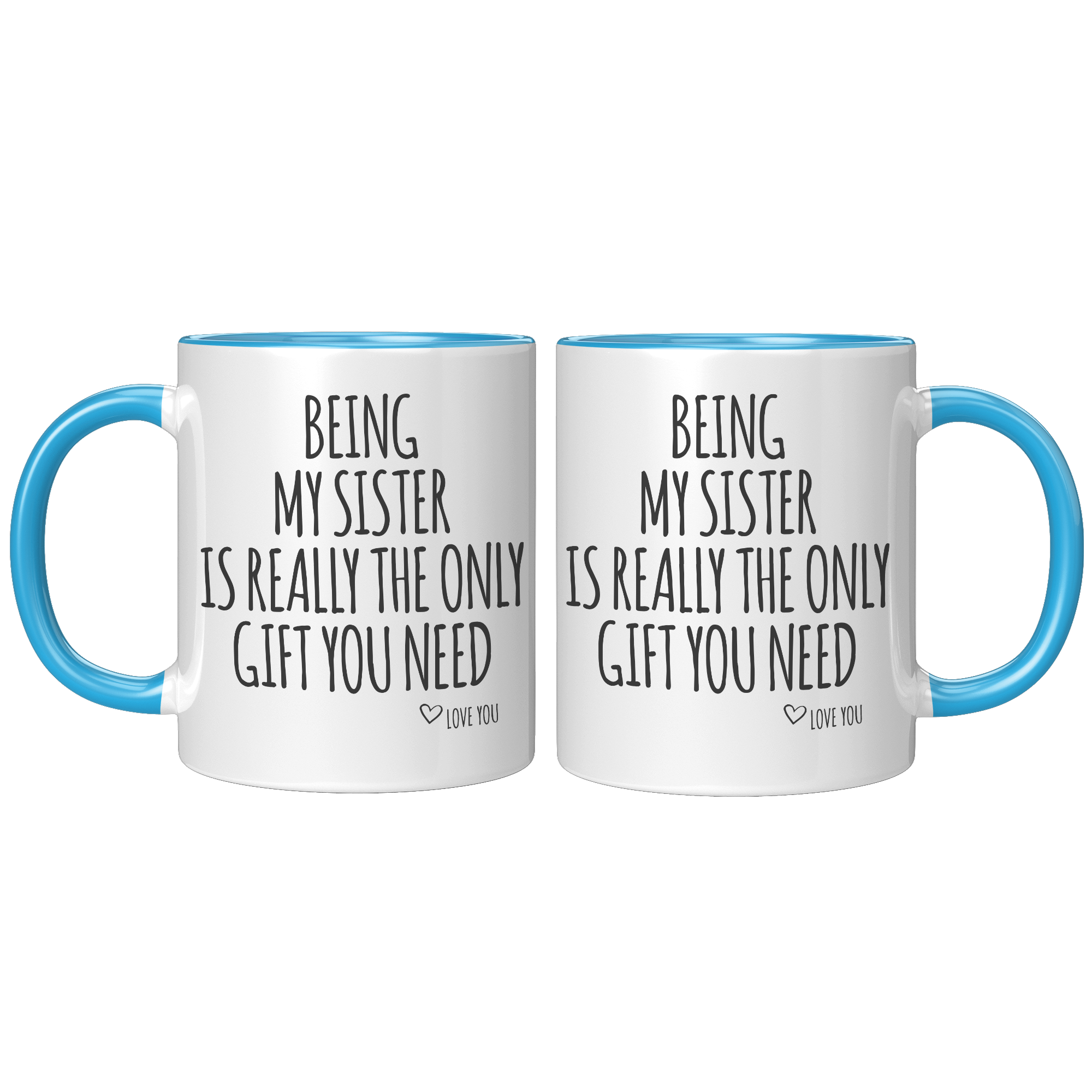 11oz_Accent_Mug_-_Being_My_Sister_FrontBack_Blue_Mockup.png