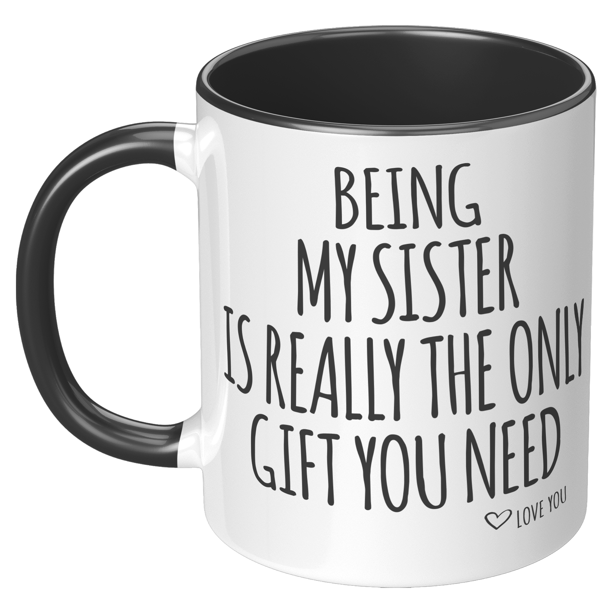 11oz_Accent_Mug_-_Being_My_Sister_LH_Black_Mockup.png