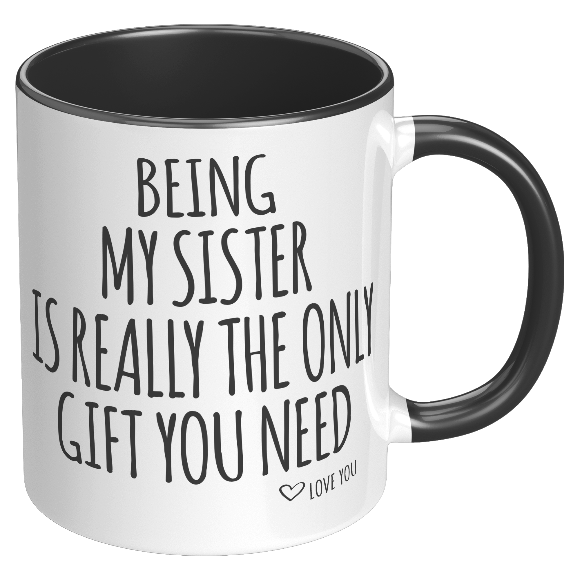 11oz_Accent_Mug_-_Being_My_Sister_RH_Black_Mockup.png