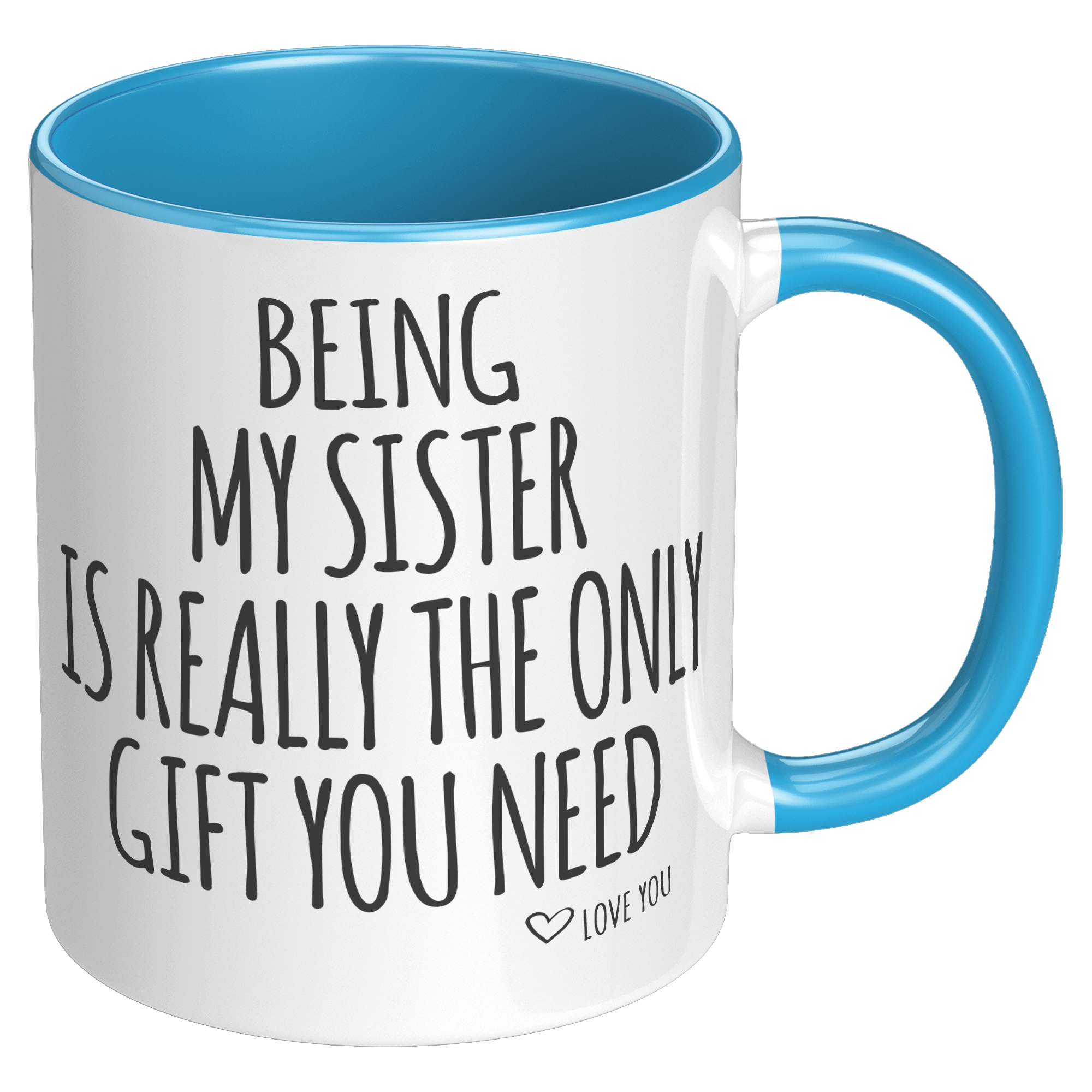 11oz_Accent_Mug_-_Being_My_Sister_RH_Blue_Mockup.png