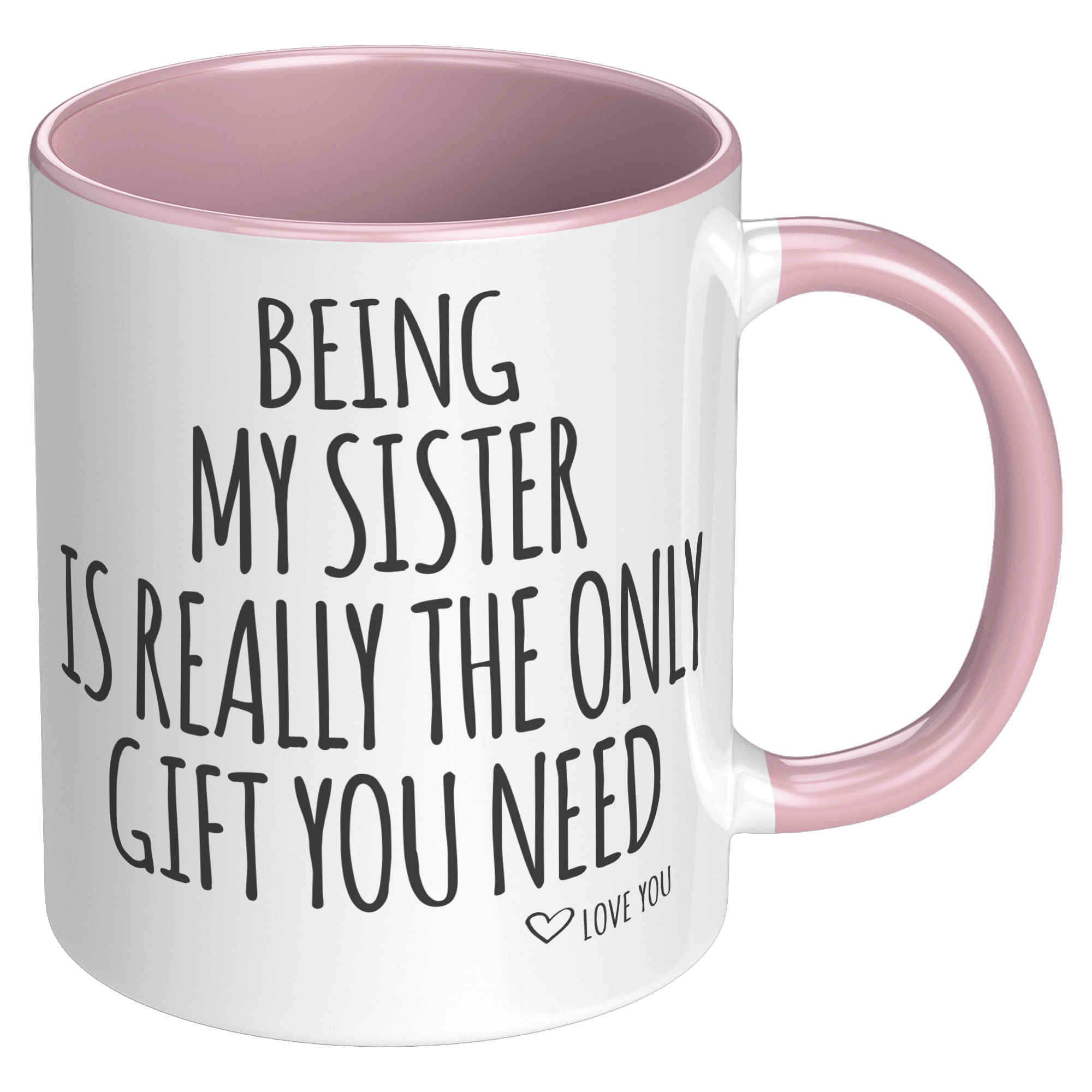 11oz_Accent_Mug_-_Being_My_Sister_RH_Pink_Mockup.png