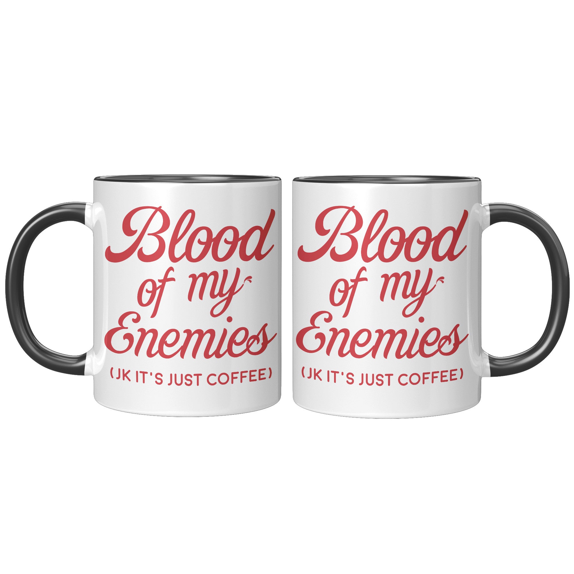 11oz Accent Mug - Blood of my Enemies