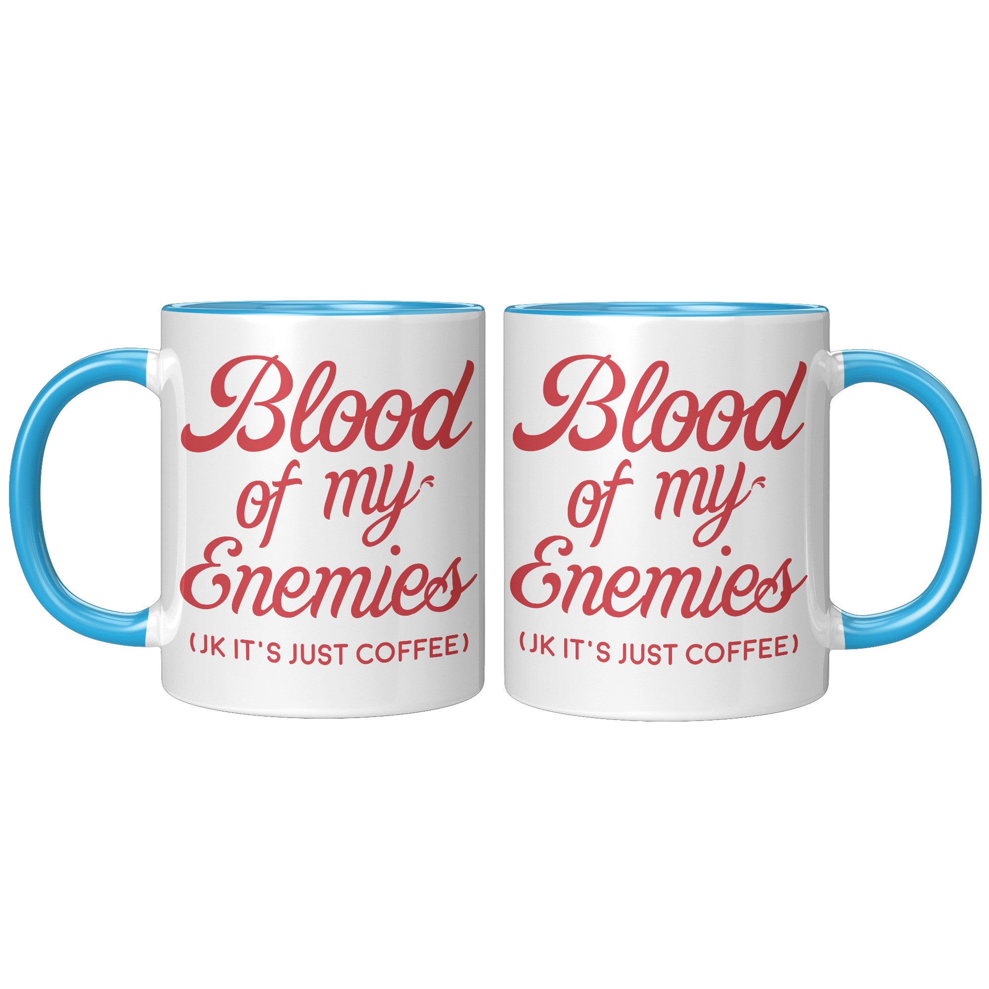 11oz Accent Mug - Blood of my Enemies