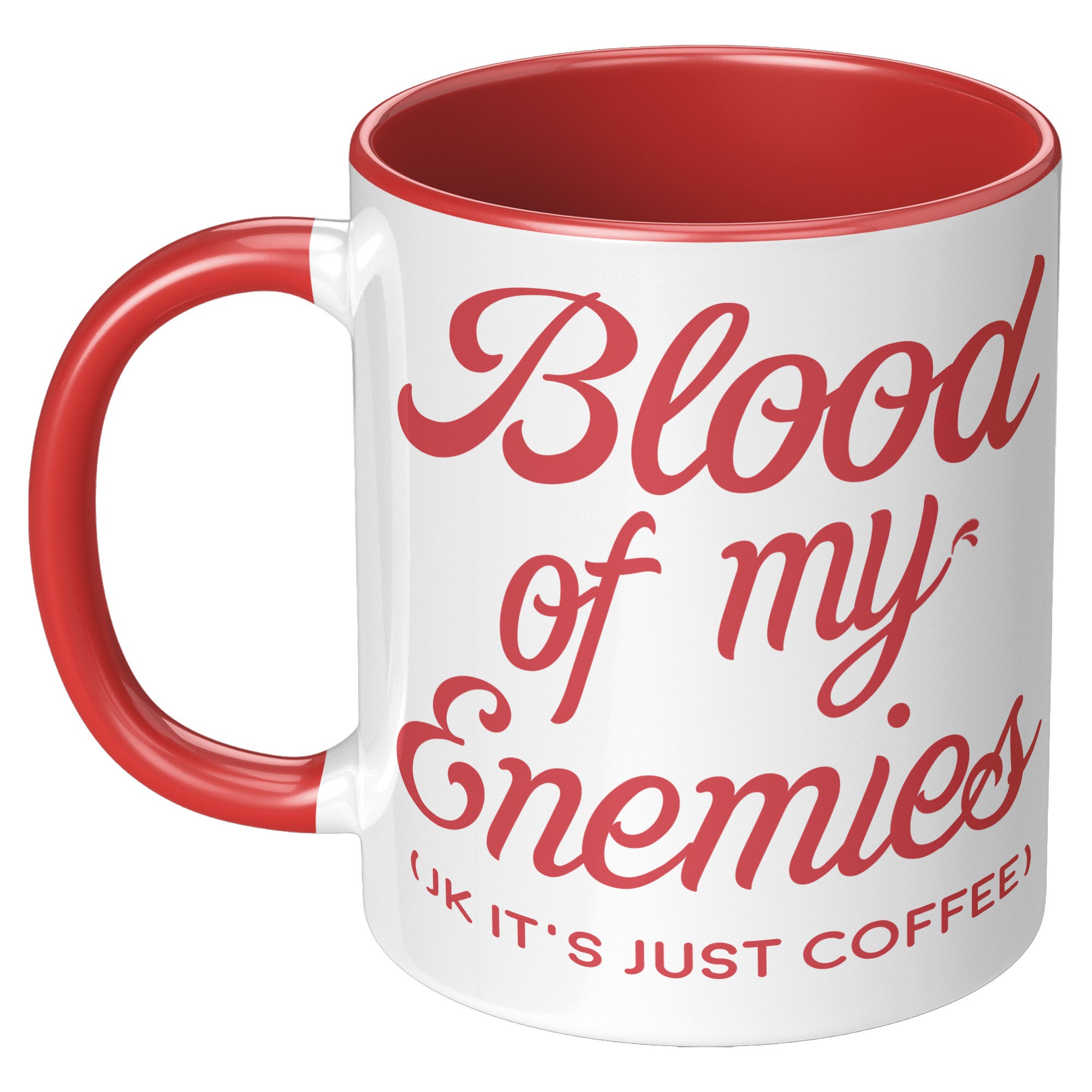 11oz Accent Mug - Blood of my Enemies