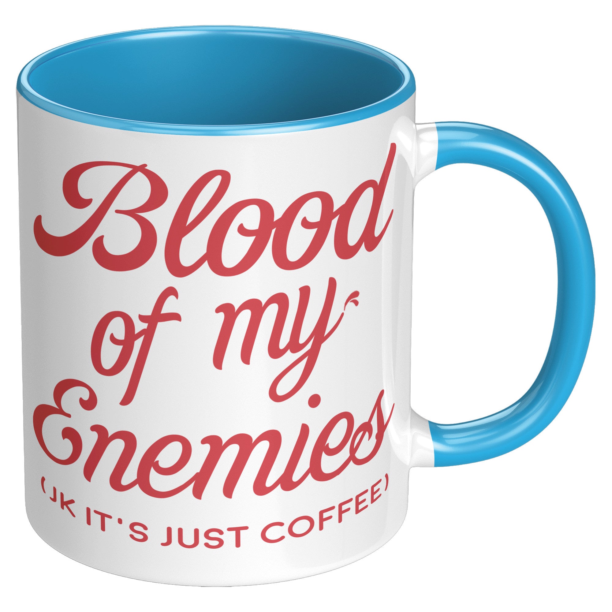 11oz Accent Mug - Blood of my Enemies