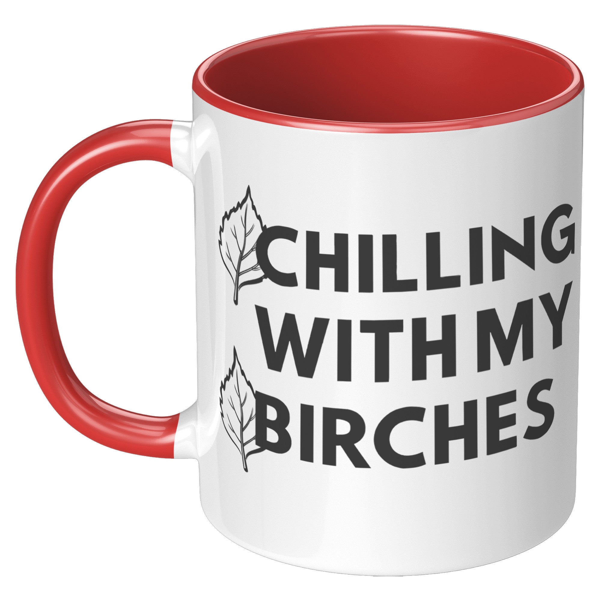 11oz Accent Mug - Chilling With My Birches