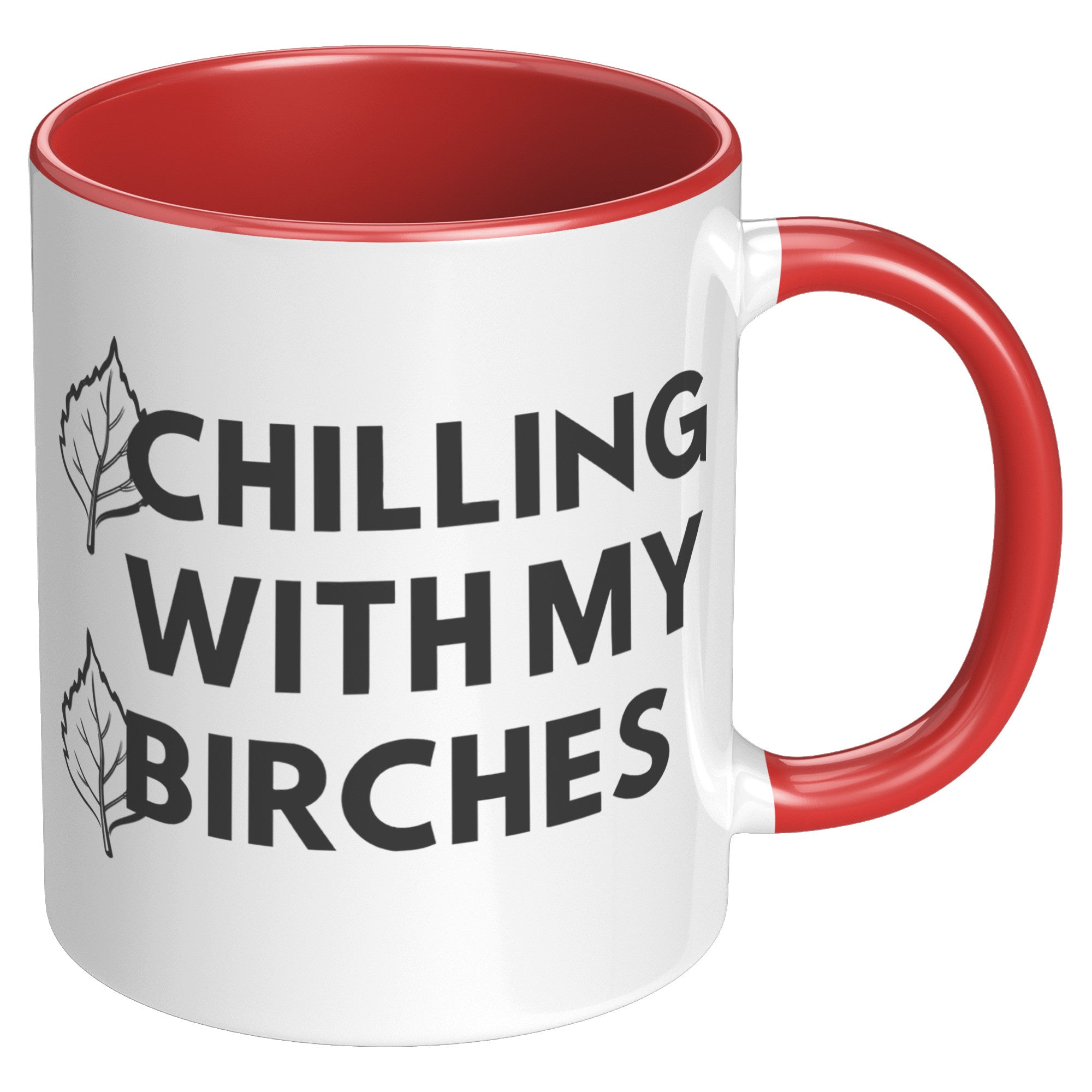 11oz Accent Mug - Chilling With My Birches