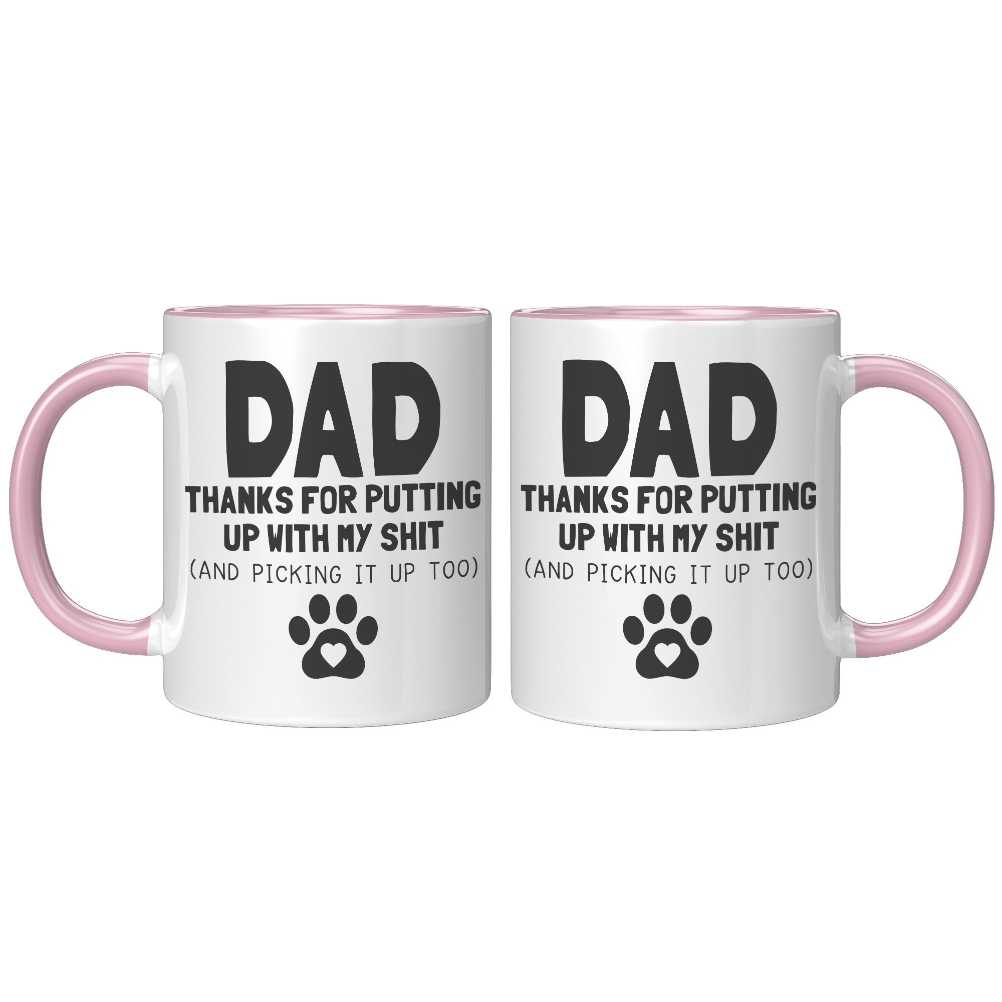 11oz_Accent_Mug_-_Dad_Thanks_For_Putting_FrontBack_Pink_Mockup.png_15724113