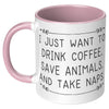 11oz Accent Mug - Drink Coffee Save Animals