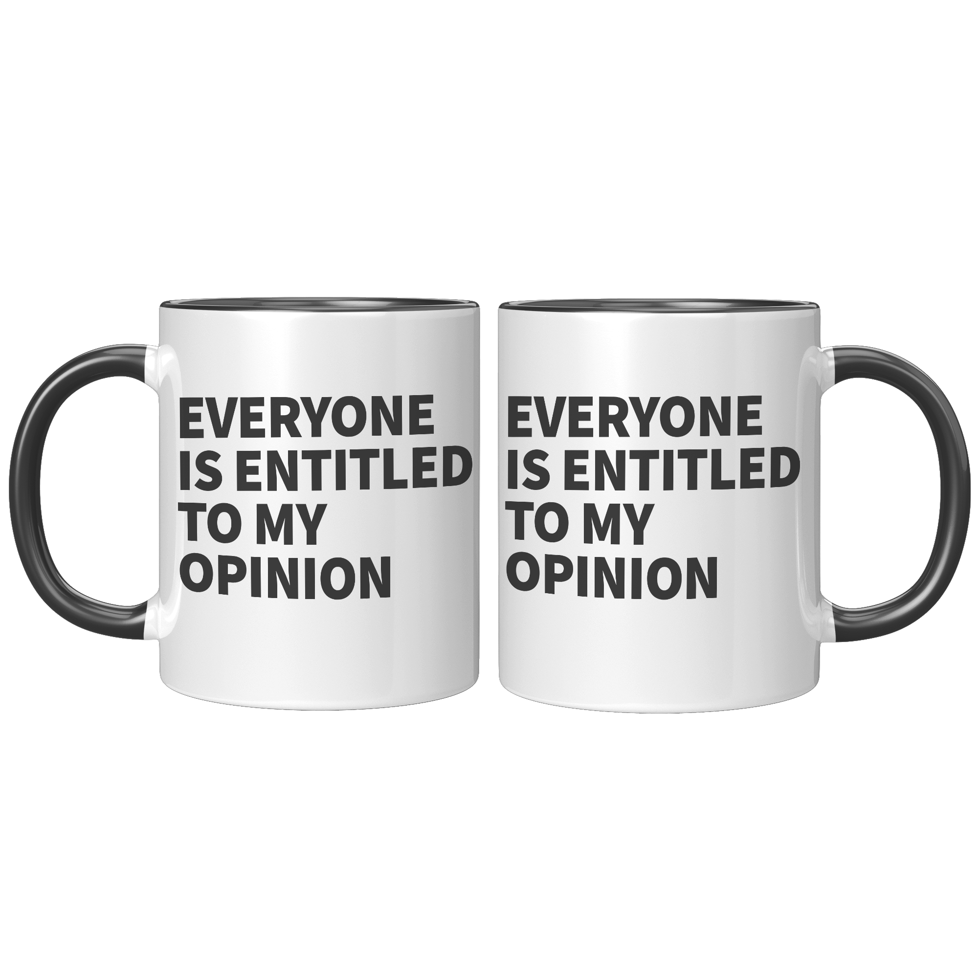 11oz_Accent_Mug_-_Everyone_is_Entitled_T_FrontBack_Black_Mockup.png_15409121
