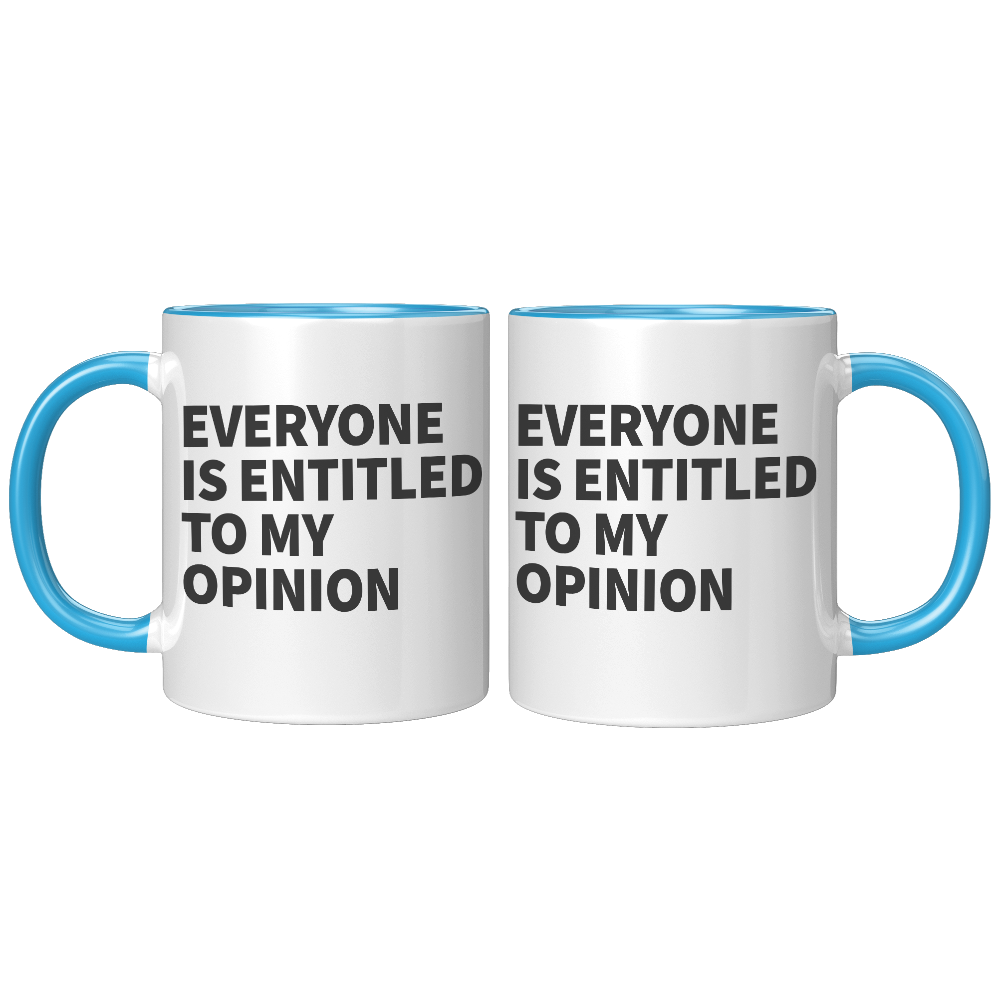 11oz_Accent_Mug_-_Everyone_is_Entitled_T_FrontBack_Blue_Mockup.png_15409123