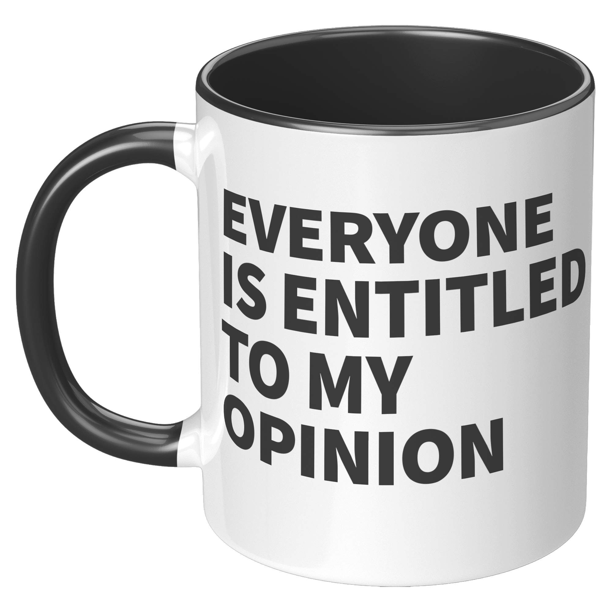 11oz_Accent_Mug_-_Everyone_is_Entitled_T_LH_Black_Mockup.png_15409120