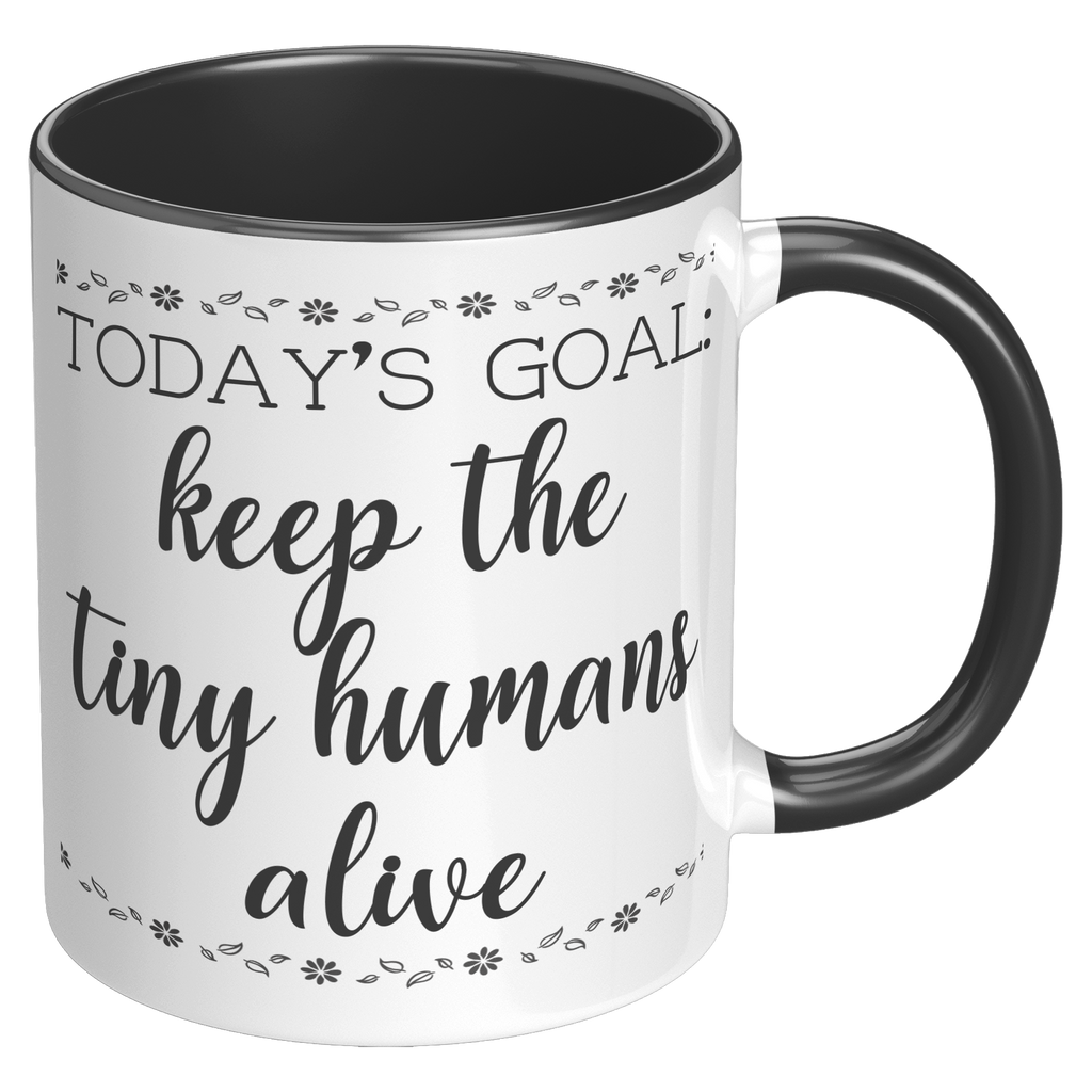 11oz_Accent_Mug_-_Keep_The_Tiny_Humans_A_RH_Black_Mockup.png
