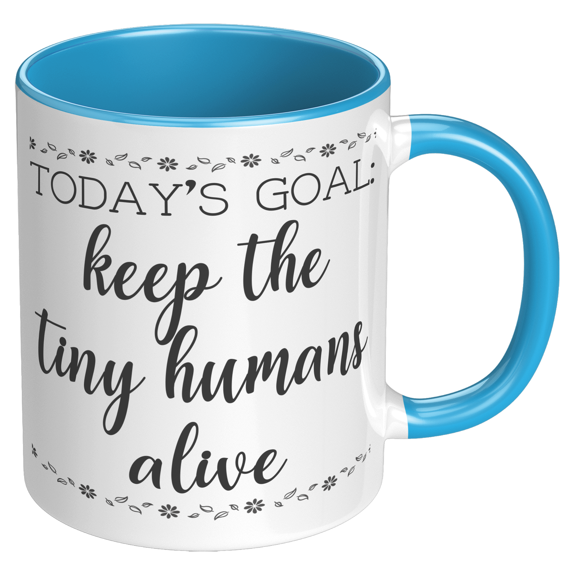 11oz_Accent_Mug_-_Keep_The_Tiny_Humans_A_RH_Blue_Mockup.png