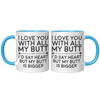 11oz_Accent_Mug_-_Love_You_With_All_My_B_FrontBack_Blue_Mockup.png