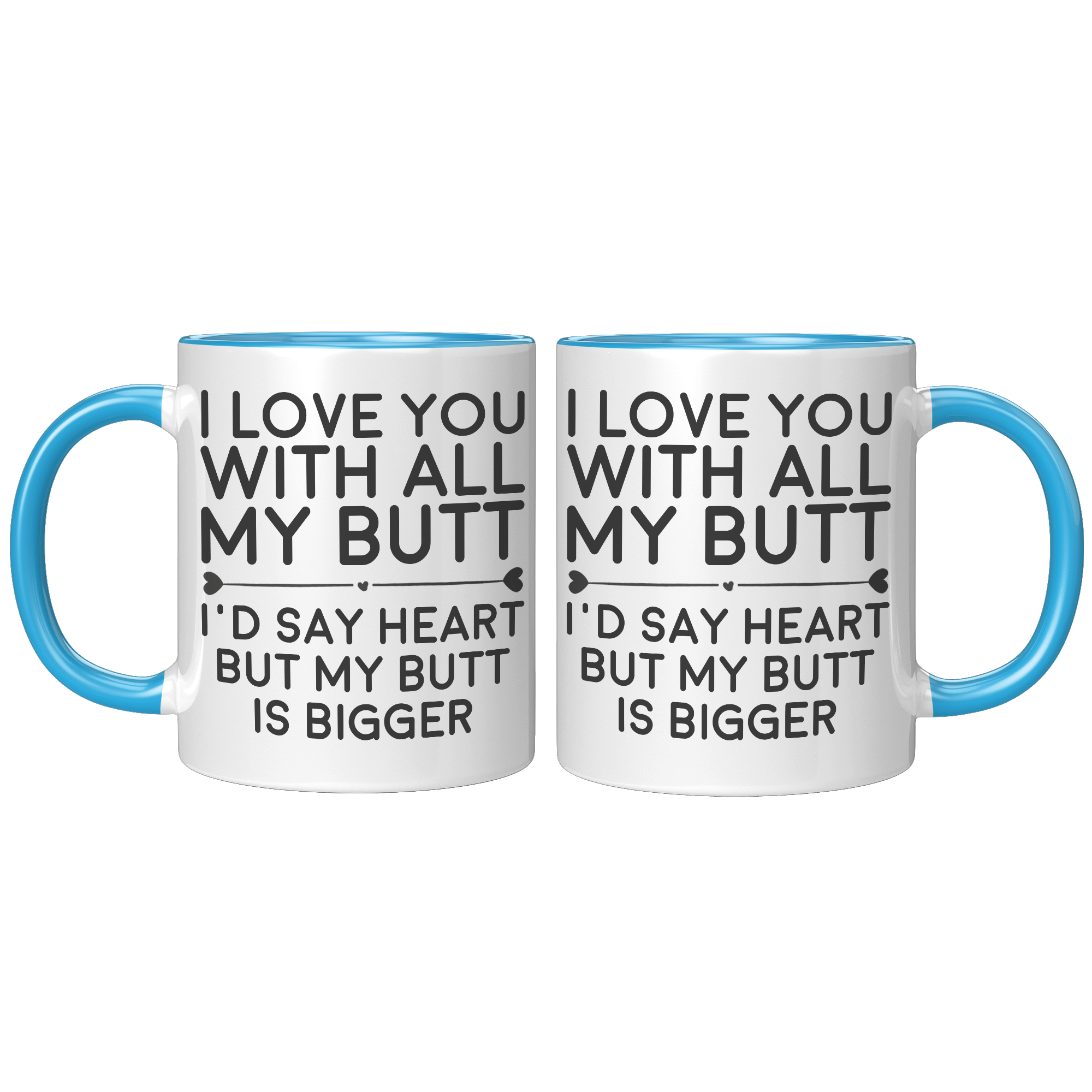 11oz_Accent_Mug_-_Love_You_With_All_My_B_FrontBack_Blue_Mockup.png