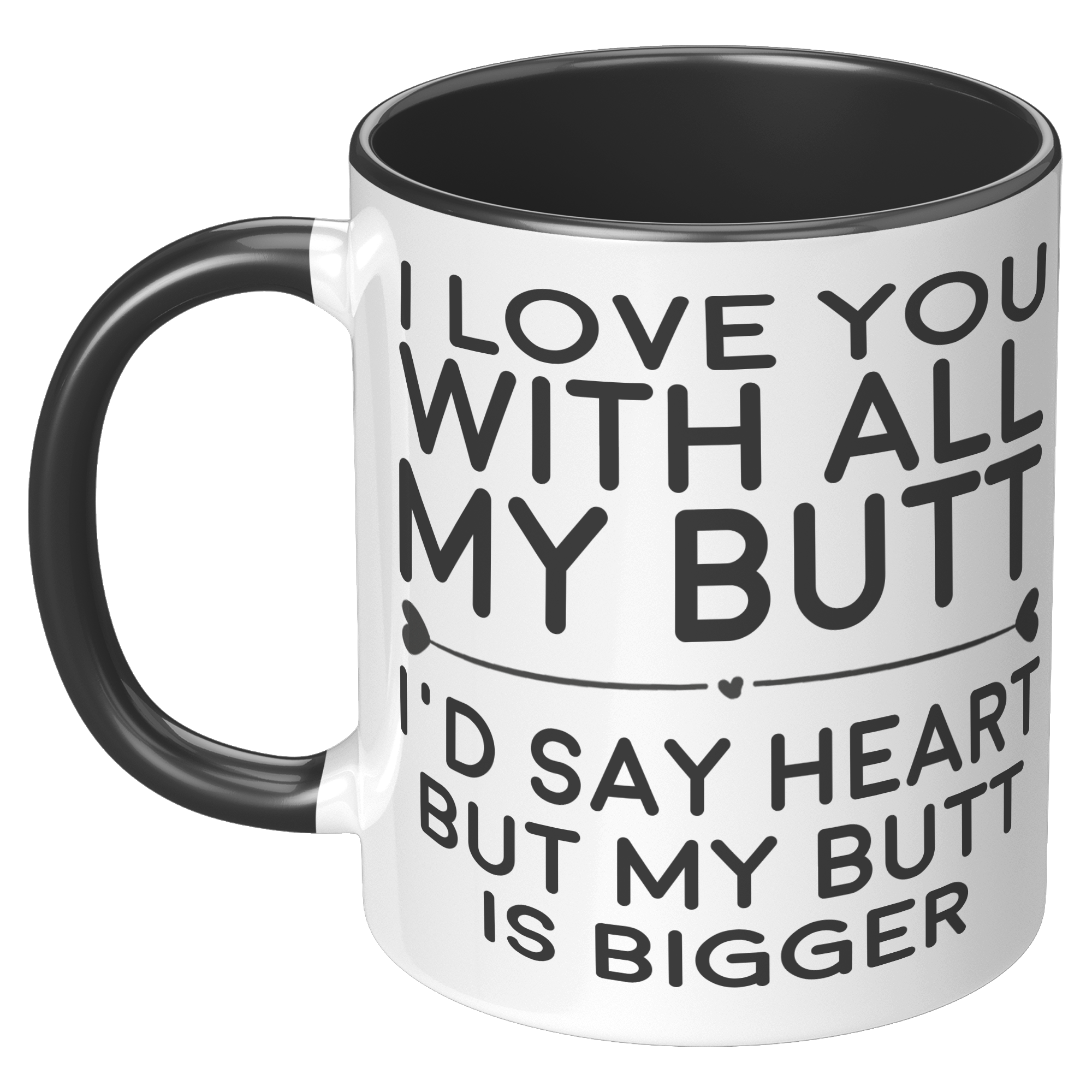 11oz_Accent_Mug_-_Love_You_With_All_My_B_LH_Black_Mockup.png