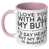 11oz_Accent_Mug_-_Love_You_With_All_My_B_LH_Pink_Mockup.png