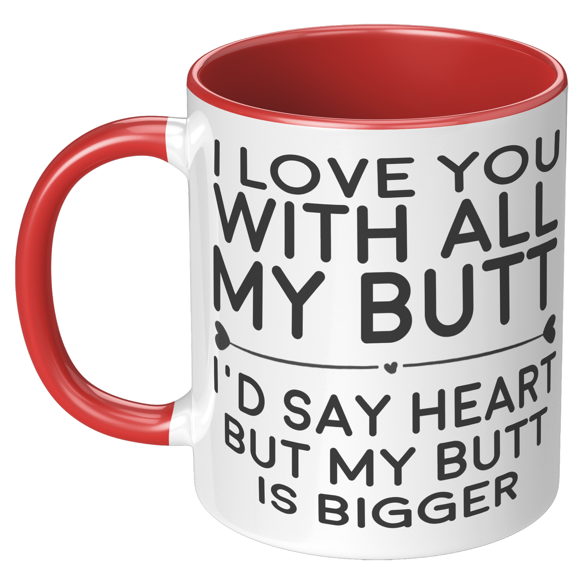 11oz_Accent_Mug_-_Love_You_With_All_My_B_LH_Red_Mockup.png