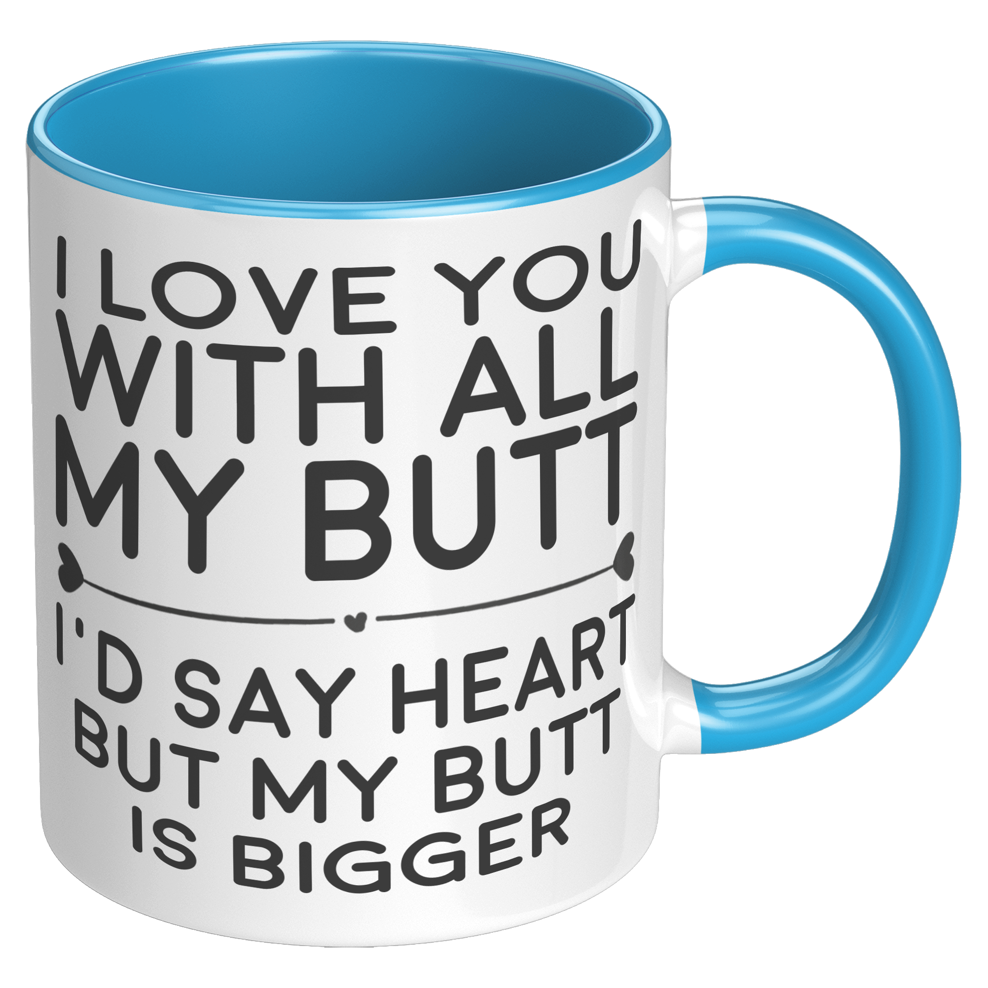 11oz_Accent_Mug_-_Love_You_With_All_My_B_RH_Blue_Mockup.png