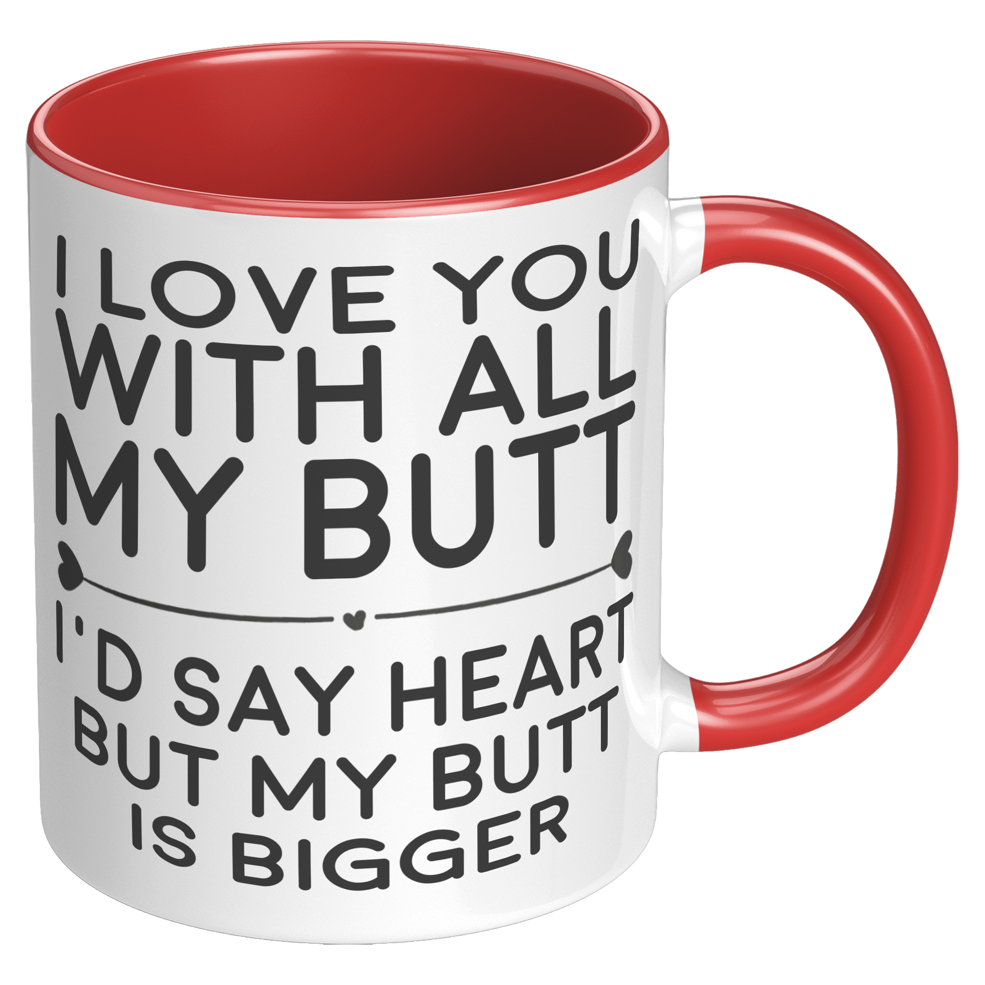 11oz_Accent_Mug_-_Love_You_With_All_My_B_RH_Red_Mockup.png