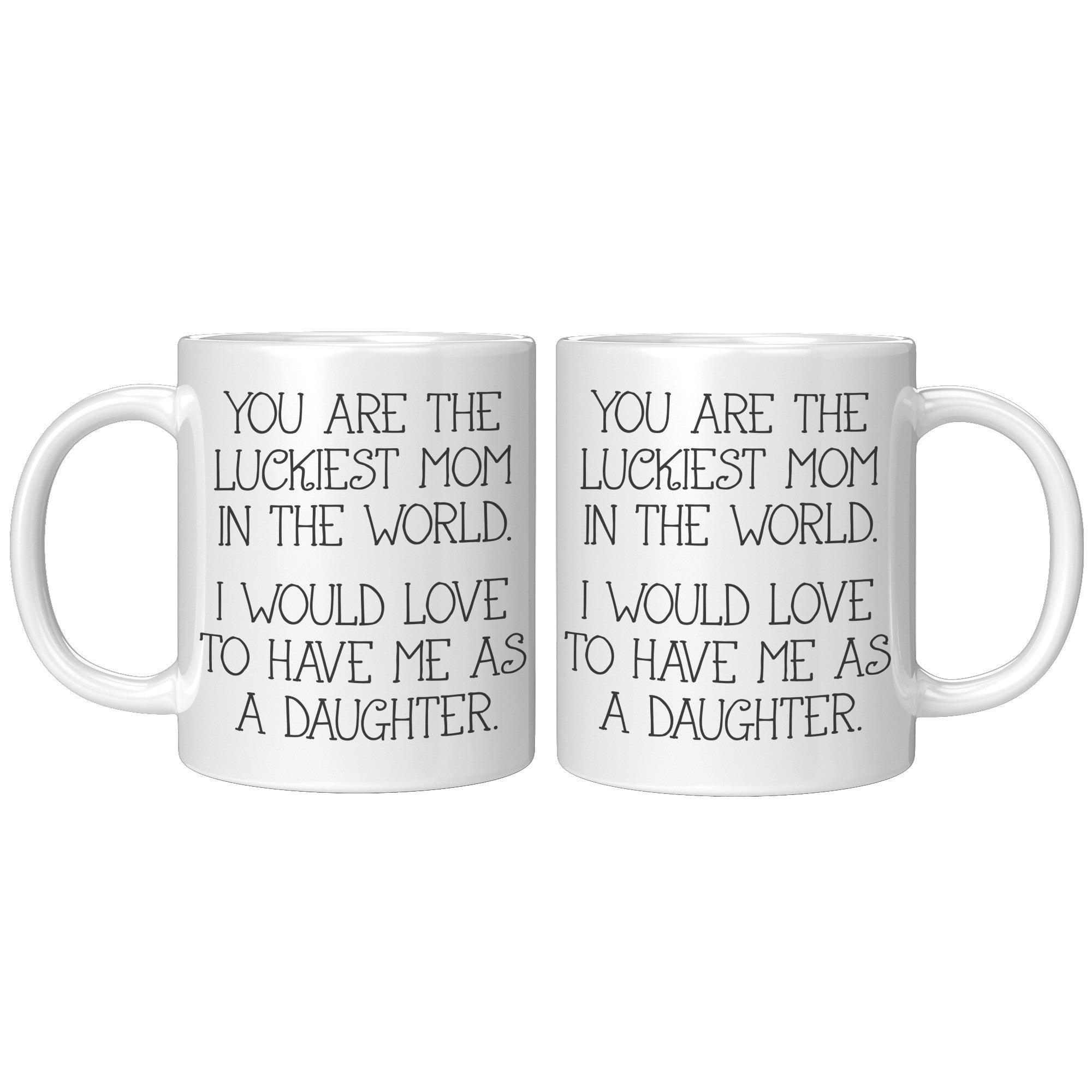 11oz Accent Mug - Luckiest Mom Daughter