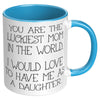 11oz Accent Mug - Luckiest Mom Daughter