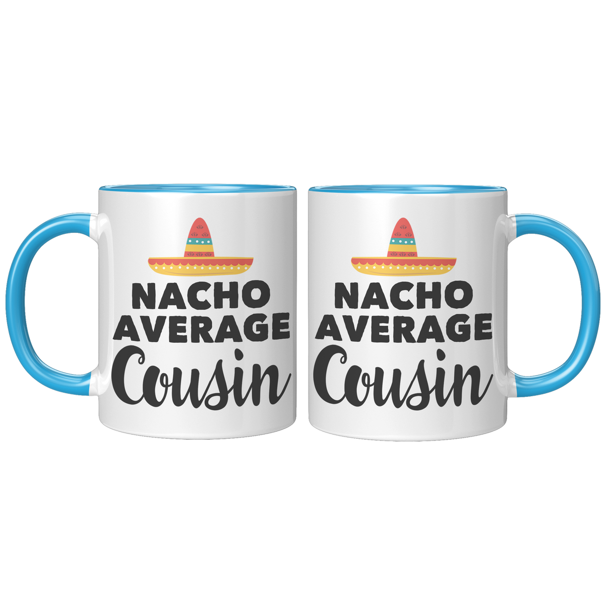 11oz_Accent_Mug_-_Nacho_Average_Cousin_FrontBack_Blue_Mockup.png