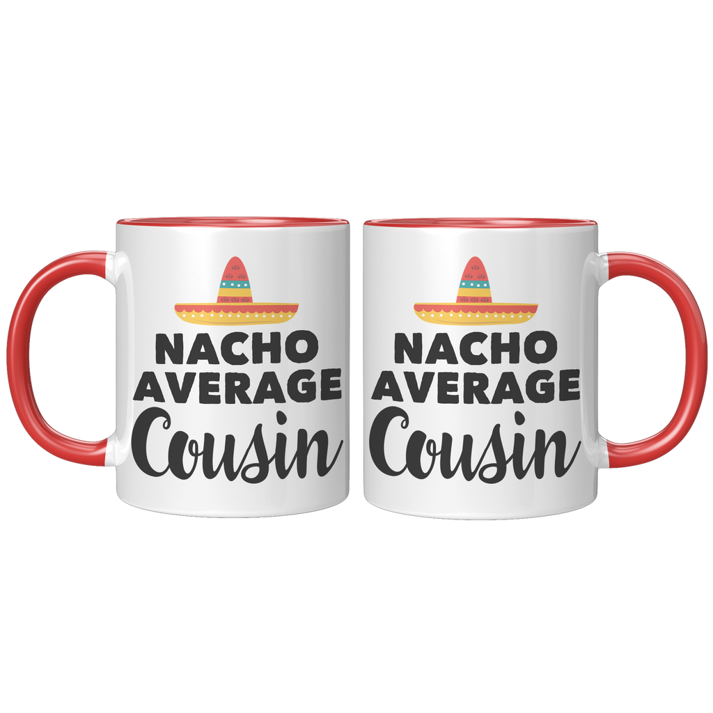 11oz_Accent_Mug_-_Nacho_Average_Cousin_FrontBack_Red_Mockup.png