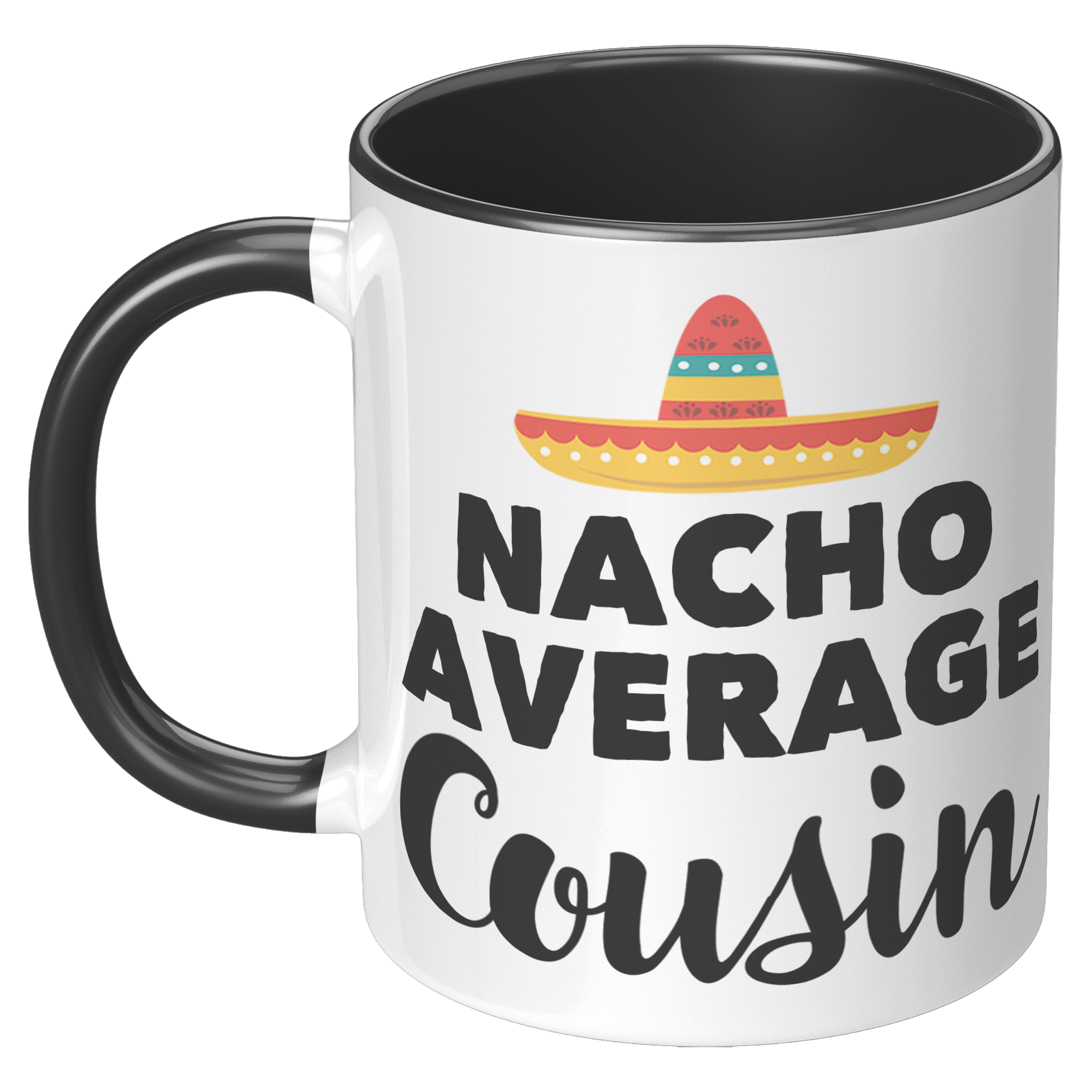 11oz_Accent_Mug_-_Nacho_Average_Cousin_LH_Black_Mockup.png