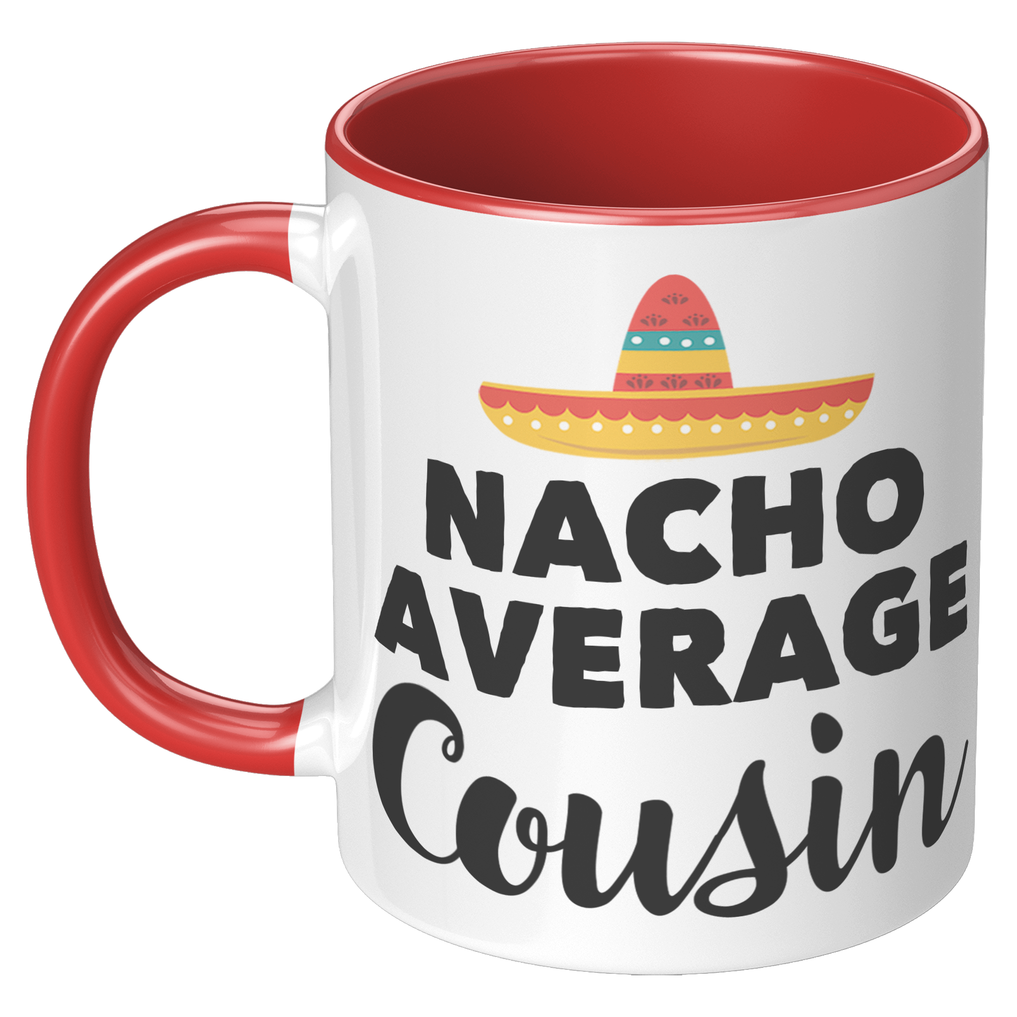 11oz_Accent_Mug_-_Nacho_Average_Cousin_LH_Red_Mockup.png
