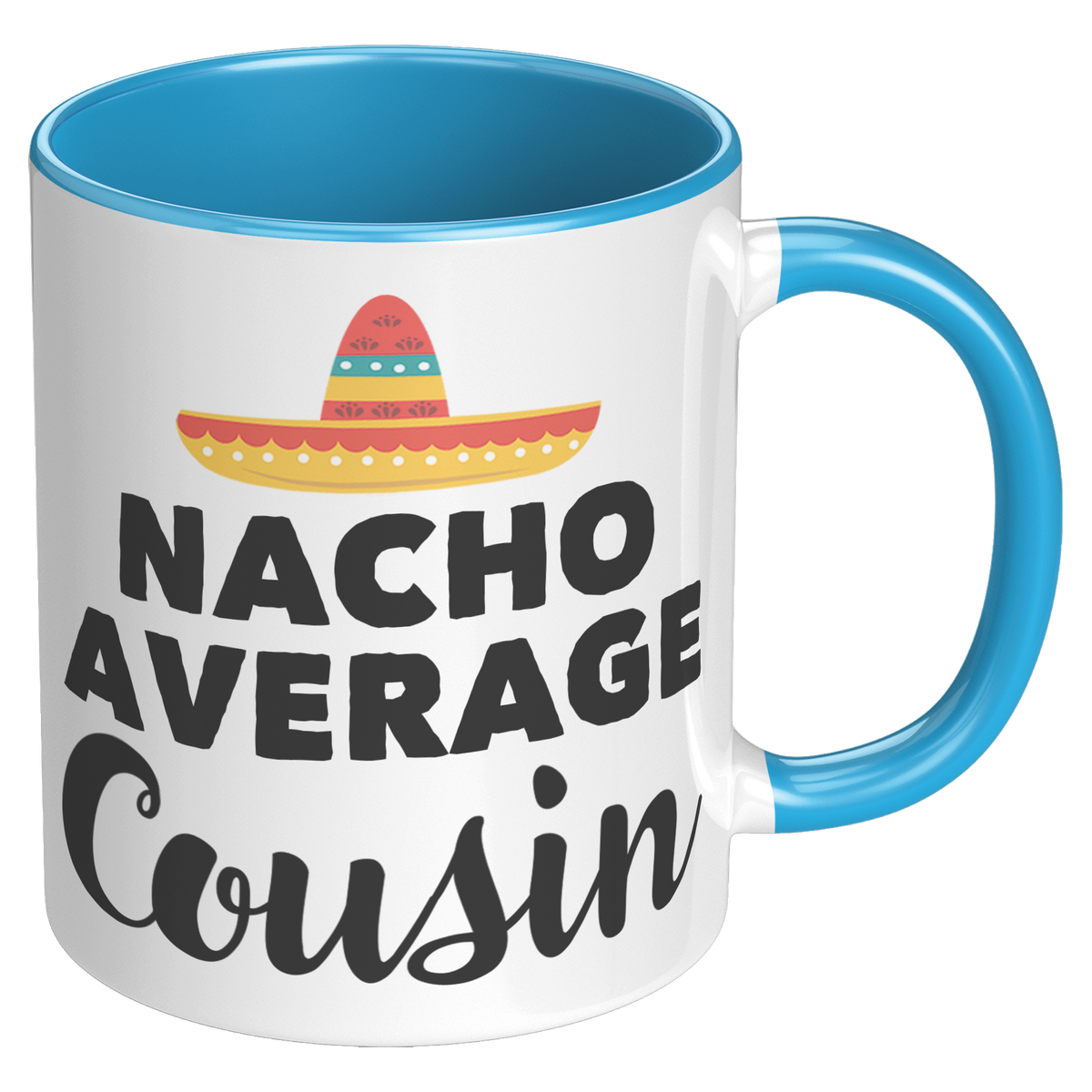 11oz_Accent_Mug_-_Nacho_Average_Cousin_RH_Blue_Mockup.png