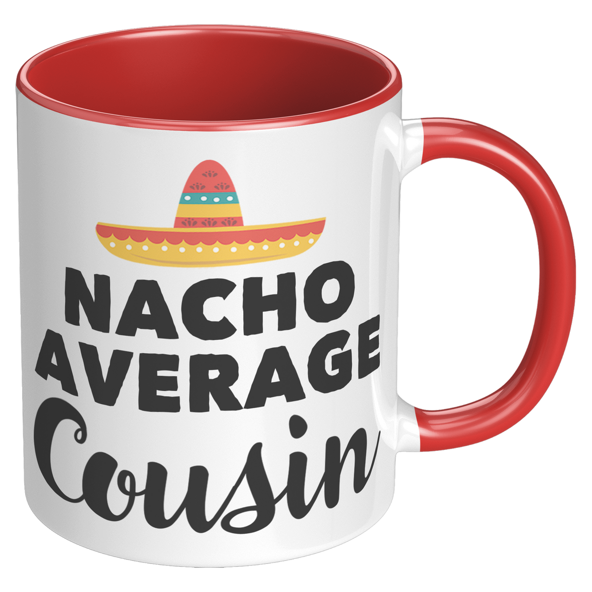 11oz_Accent_Mug_-_Nacho_Average_Cousin_RH_Red_Mockup.png