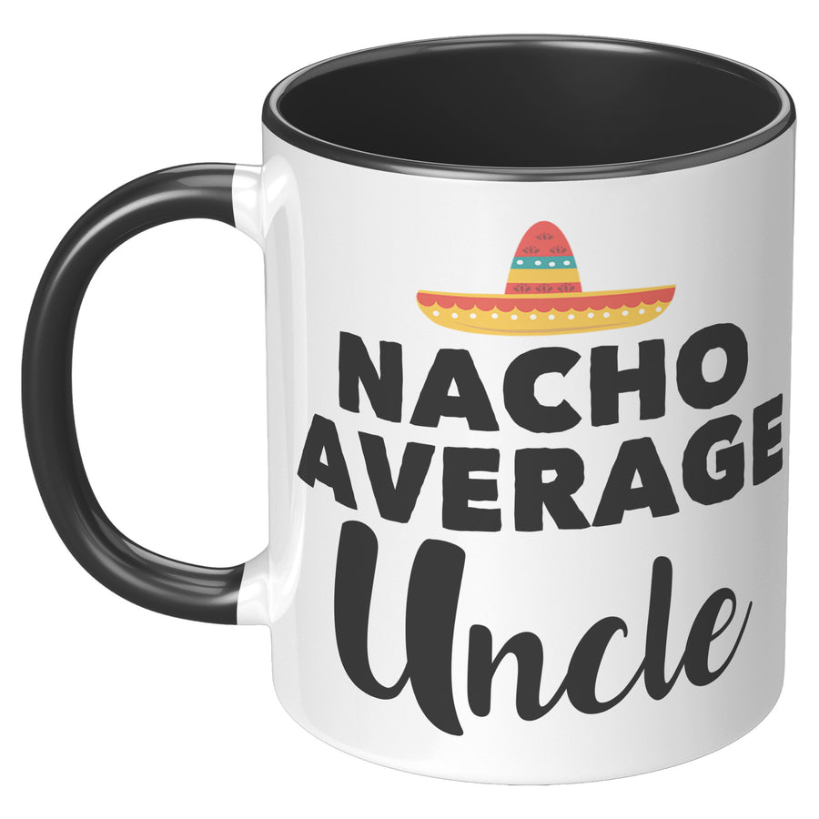 11oz Accent Mug - Nacho Average Uncle