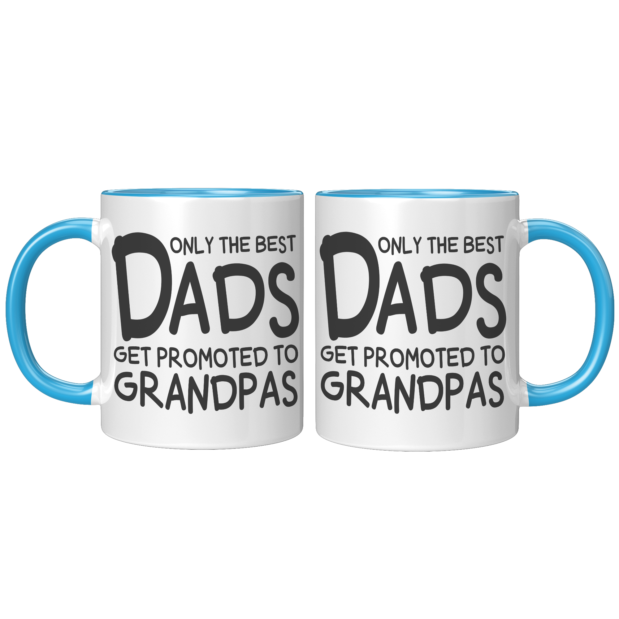 11oz_Accent_Mug_-_Only_The_Best_Dads_Get_FrontBack_Blue_Mockup.png_15790885
