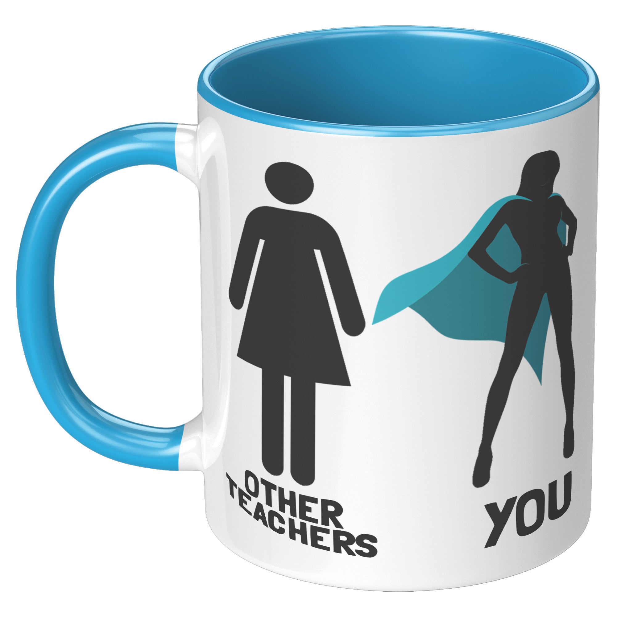 11oz Accent Mug - Other Teachers and You
