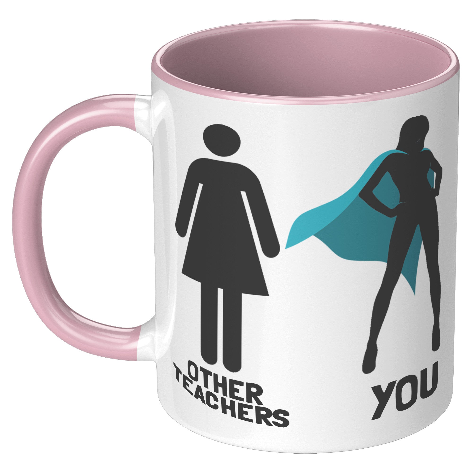 11oz Accent Mug - Other Teachers and You