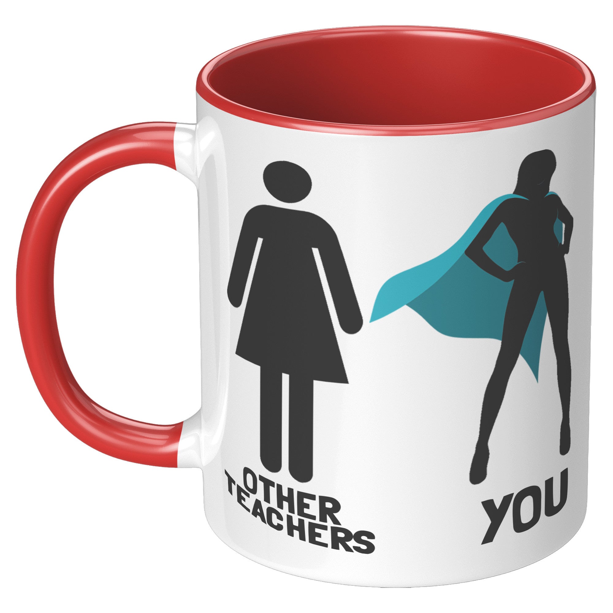 11oz Accent Mug - Other Teachers and You