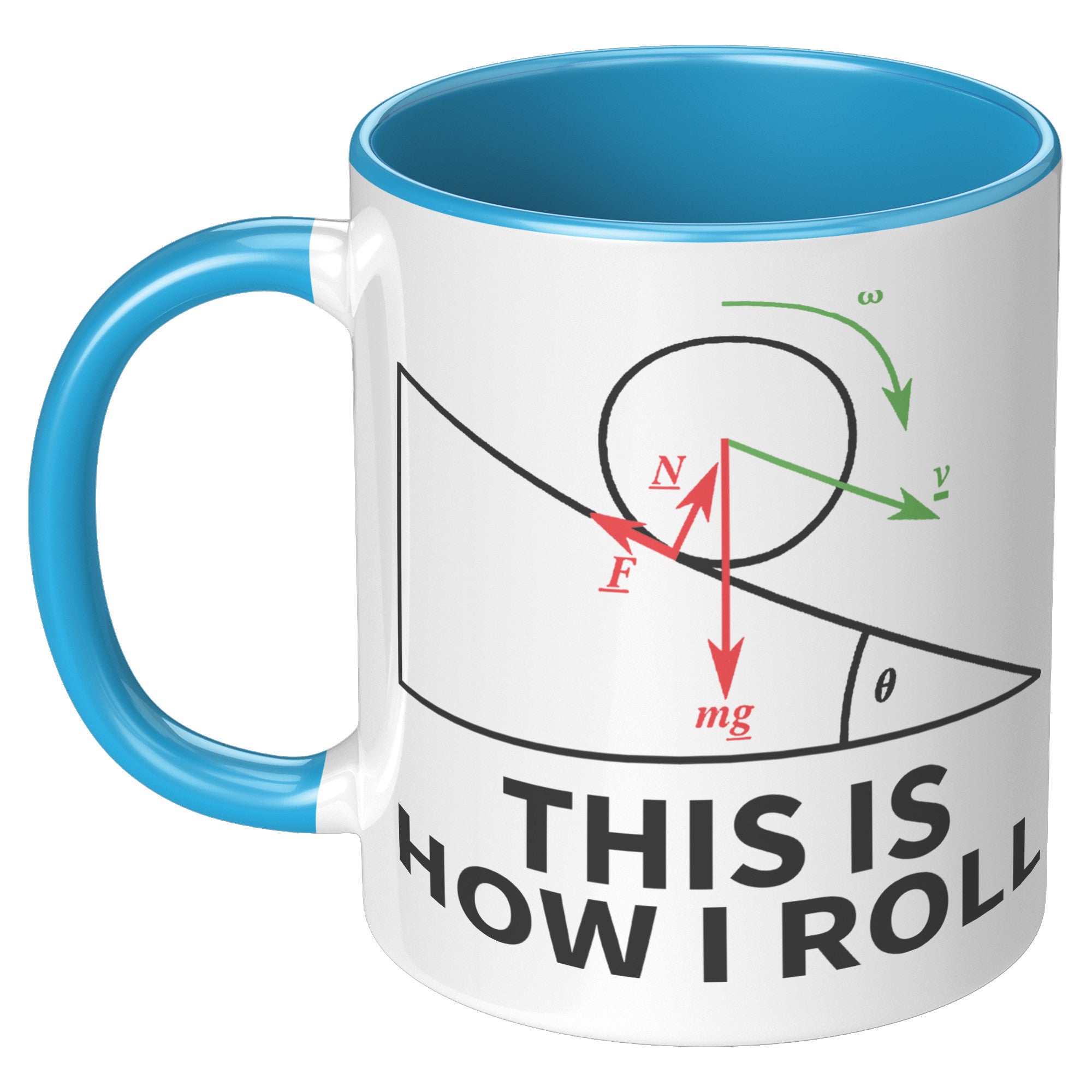 11oz Accent Mug - Physics This Is How I Roll