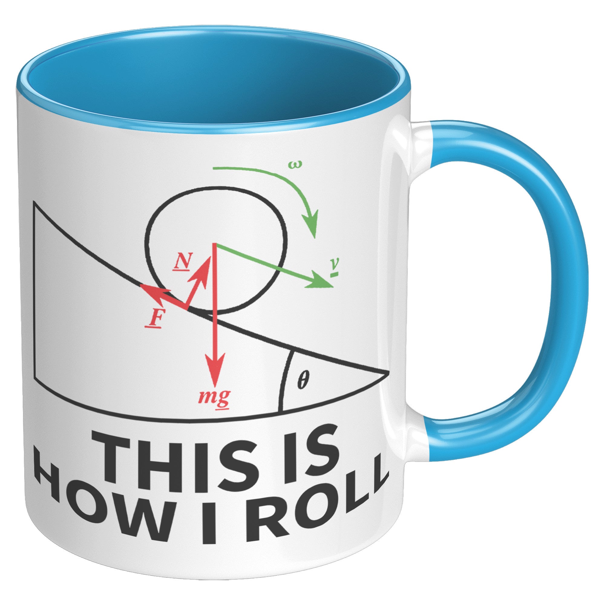 11oz Accent Mug - Physics This Is How I Roll