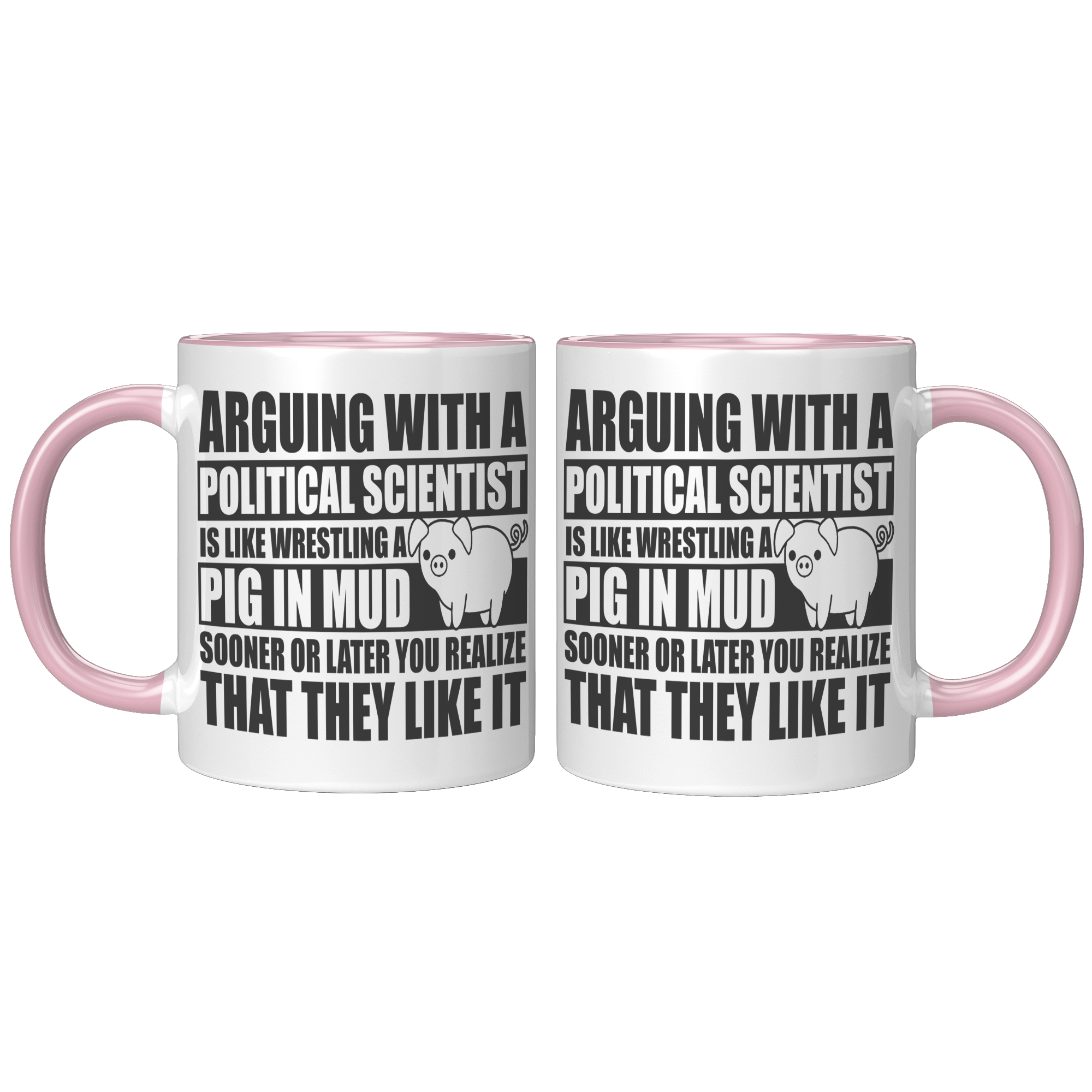 11oz_Accent_Mug_-_Political_Science_Argu_FrontBack_Pink_Mockup.png_15960987