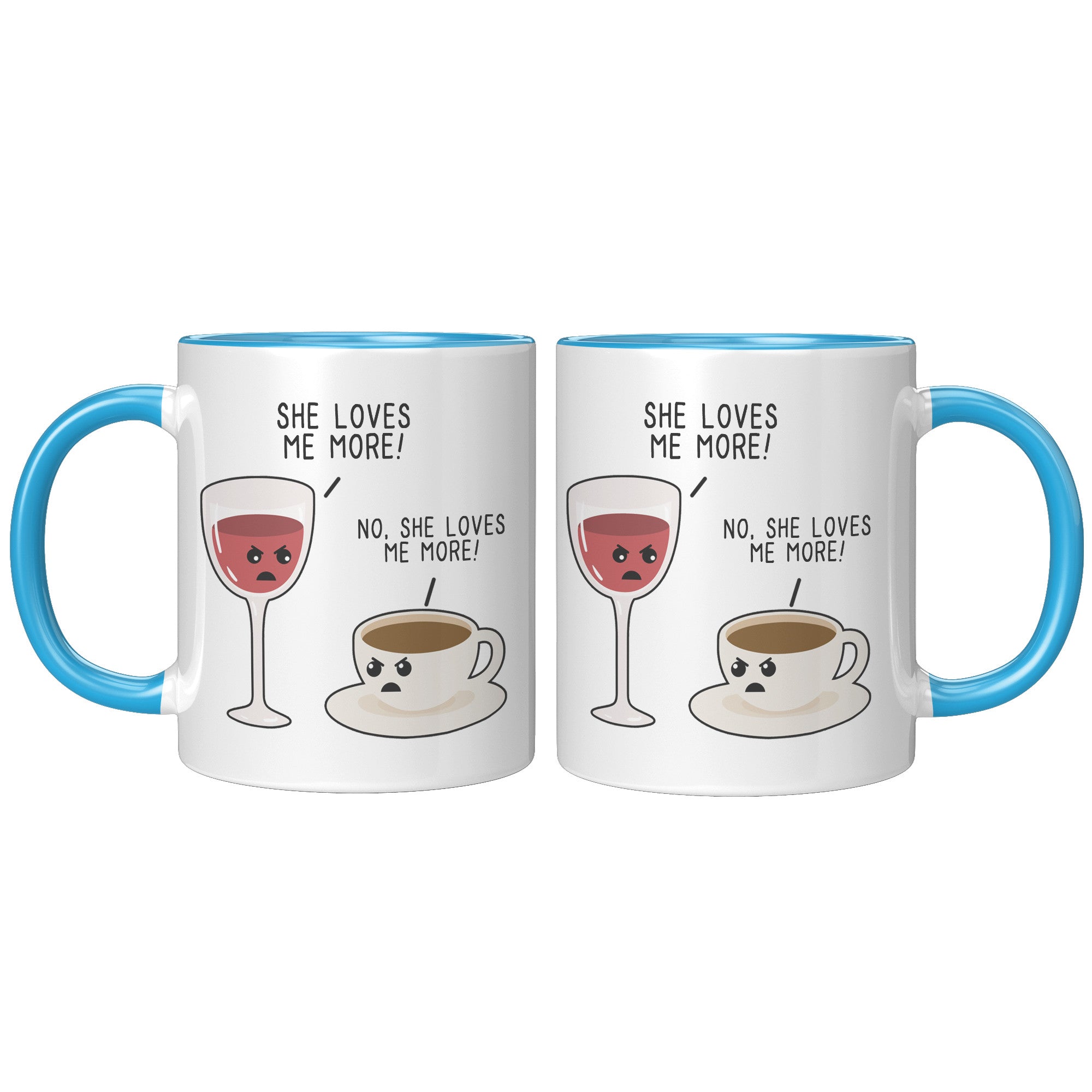 11oz Accent Mug - She Loves Me More Coffee