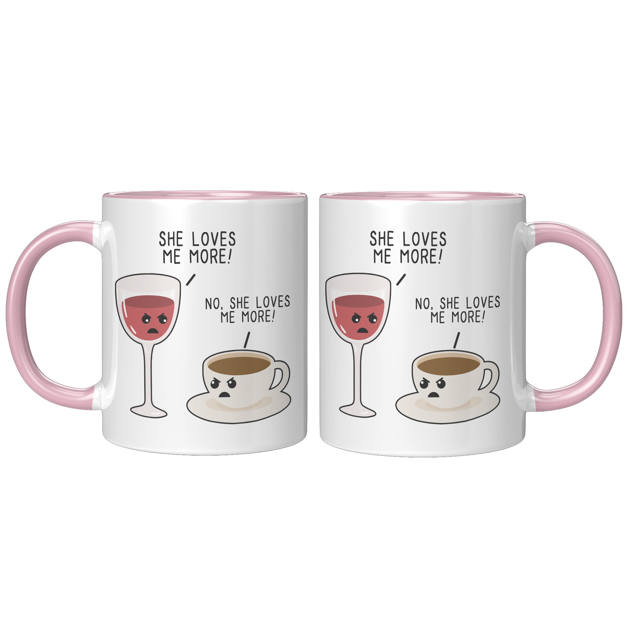 11oz Accent Mug - She Loves Me More Coffee