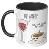 11oz Accent Mug - She Loves Me More Coffee