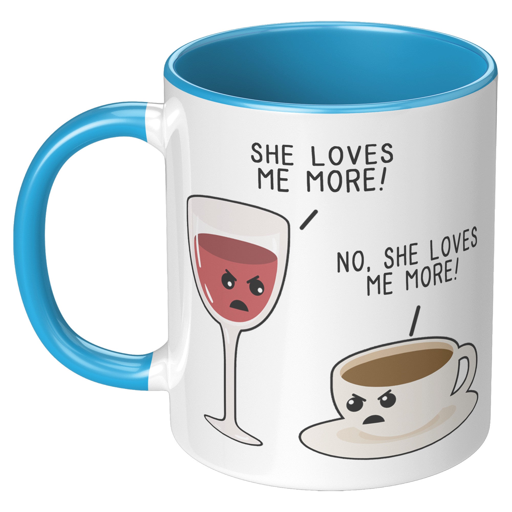 11oz Accent Mug - She Loves Me More Coffee