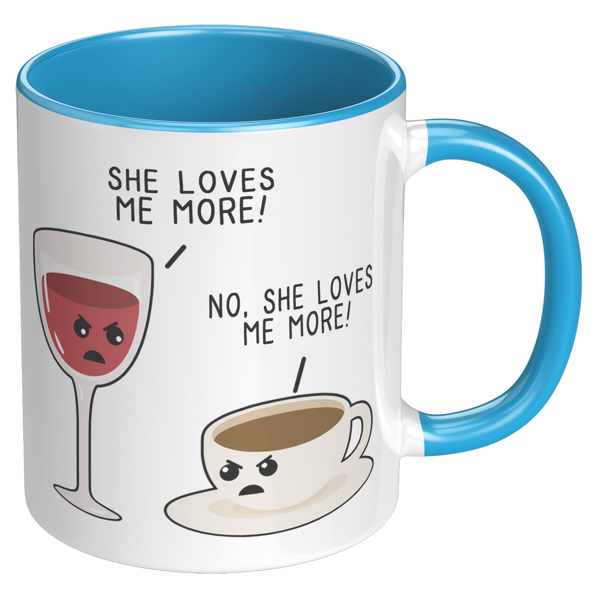 11oz Accent Mug - She Loves Me More Coffee