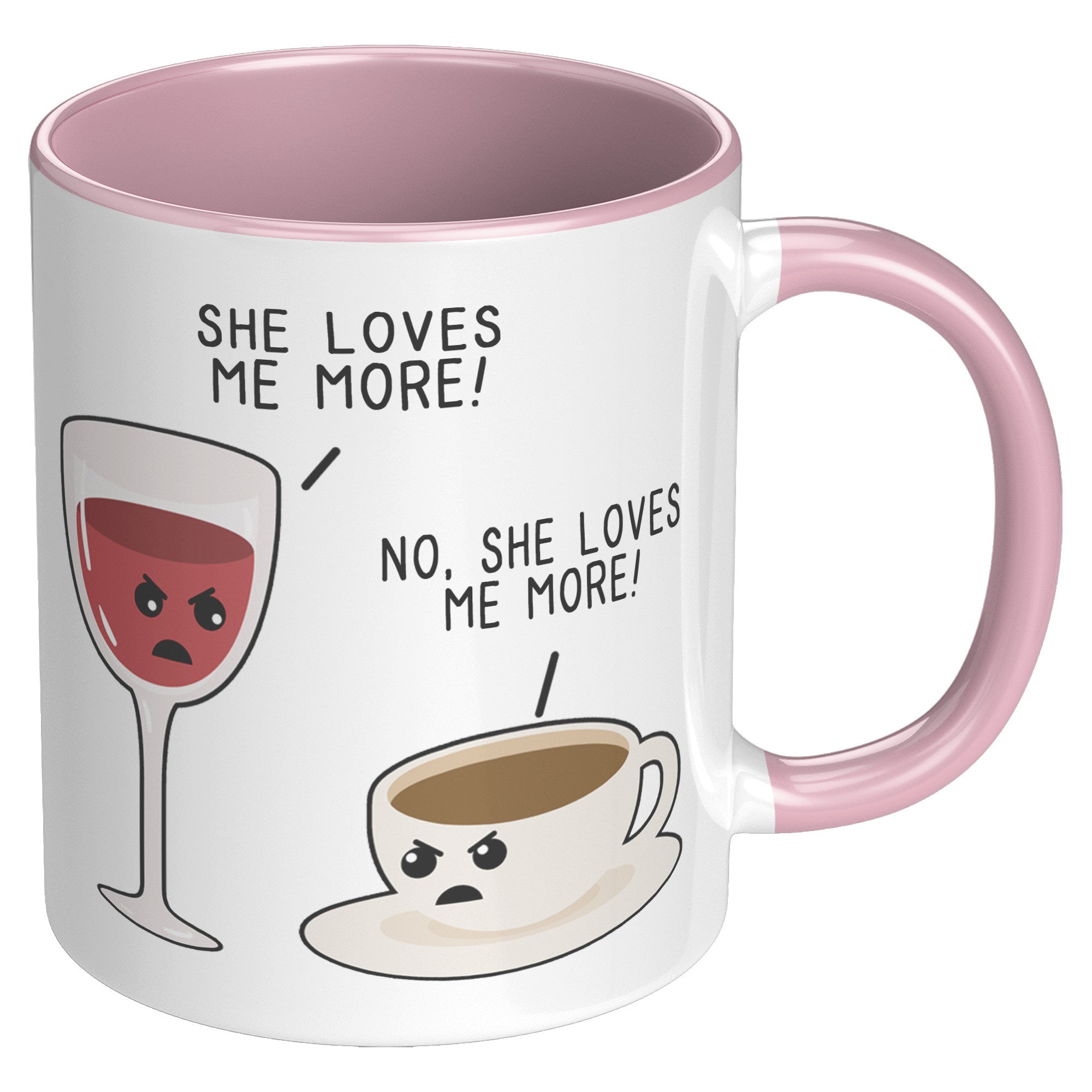 11oz Accent Mug - She Loves Me More Coffee